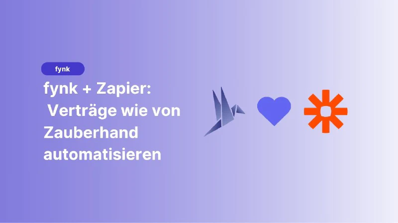 Blog post cover image: fynk + Zapier – Verträge wie von Zauberhand automatisieren