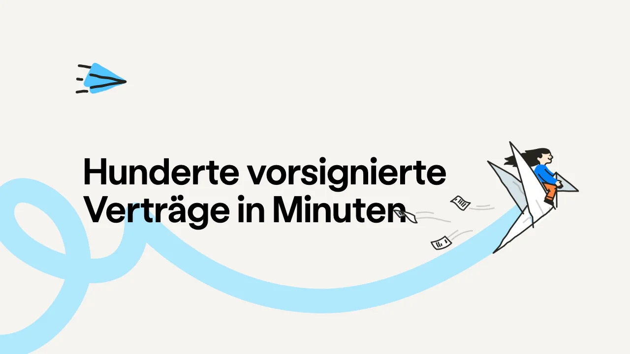 So erstellst du hunderte vorsignierte Verträge in Minuten