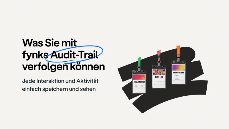 Blog post cover image: Was du mit dem Audit-Trail von fynk nachverfolgen kannst