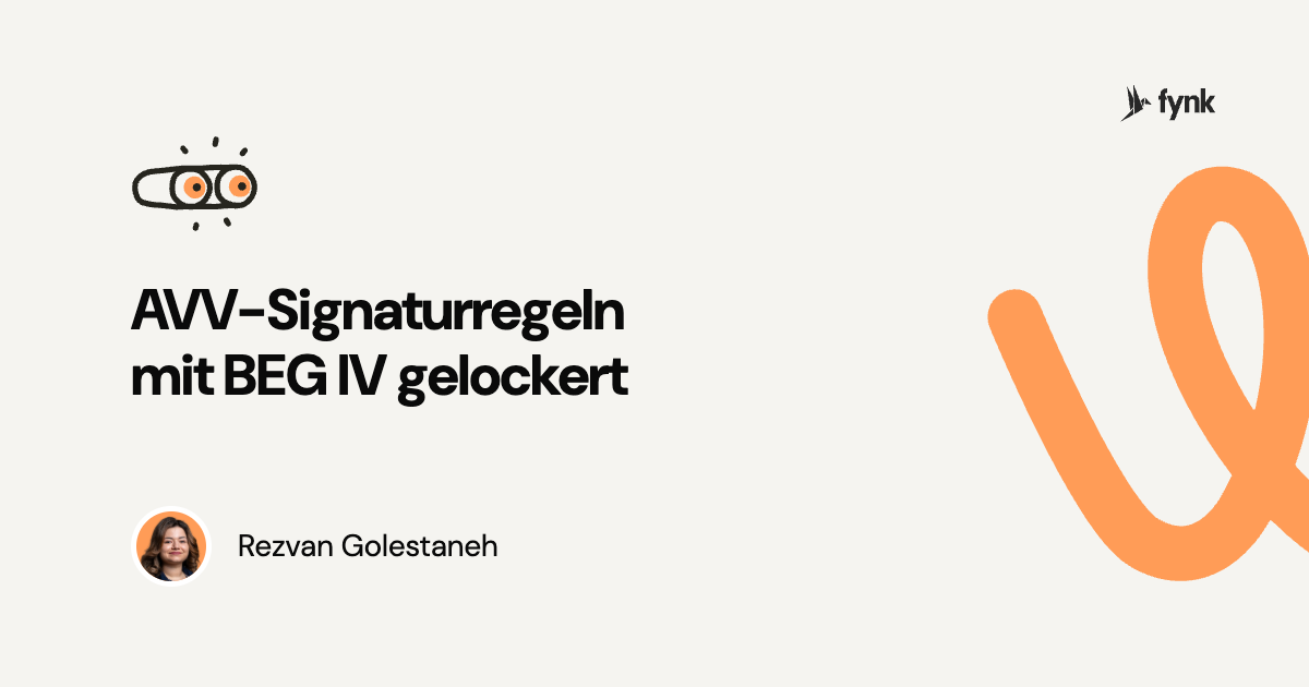 Lockiert Deutschland lockert AVV-Signaturregeln mit BEG IV | fynk