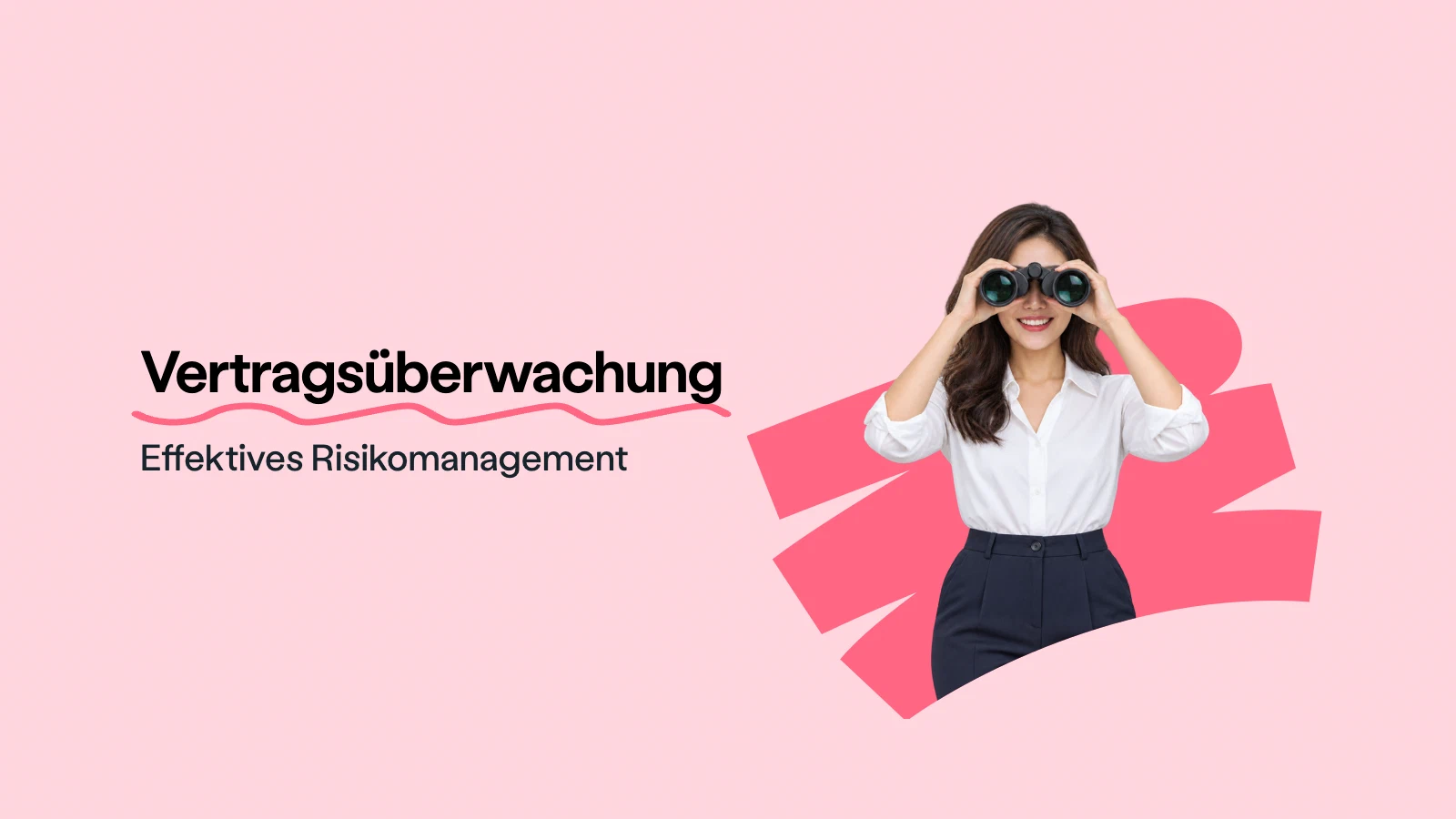 Bedeutung der Vertragsüberwachung: Effektives Risikomanagement