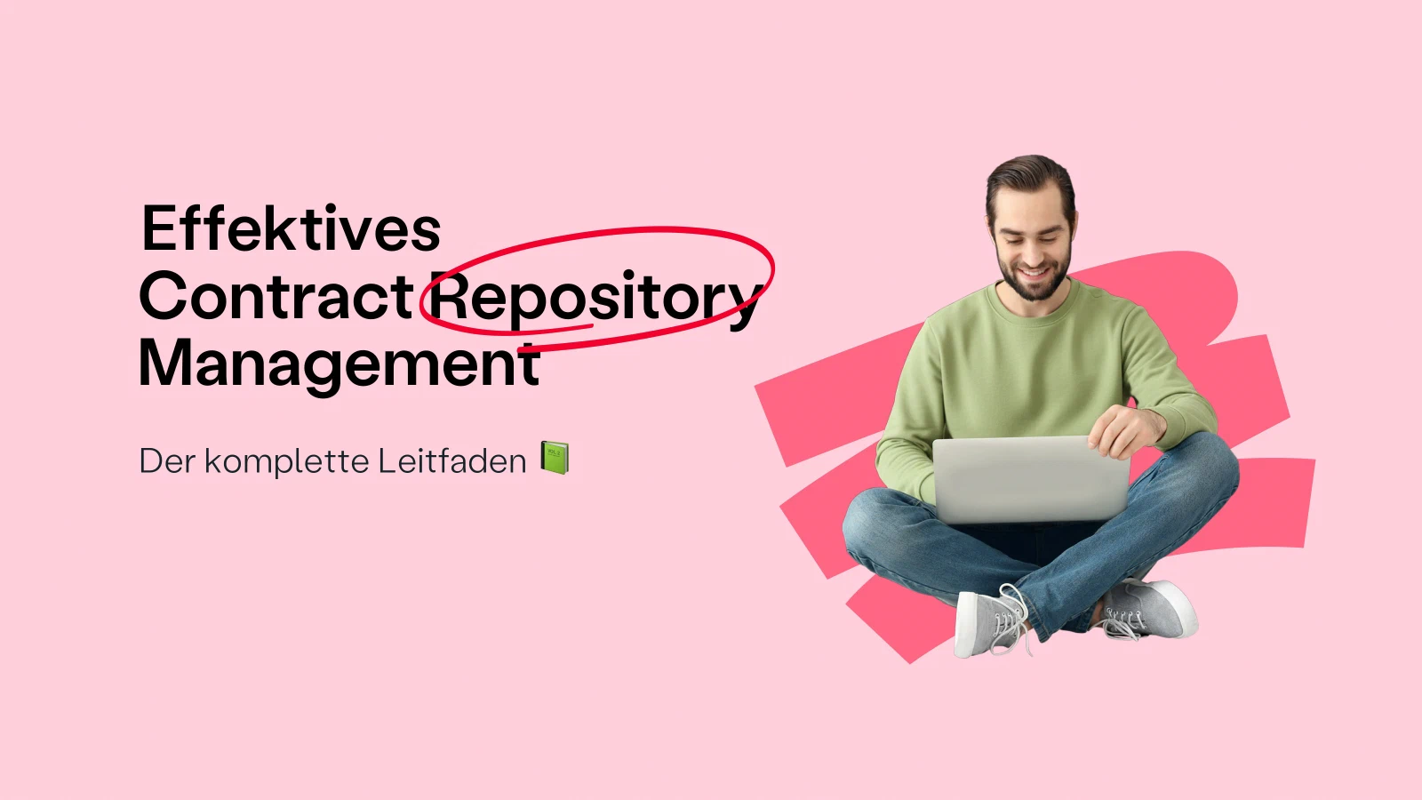 Leitfaden für effektives Contract Repository Management