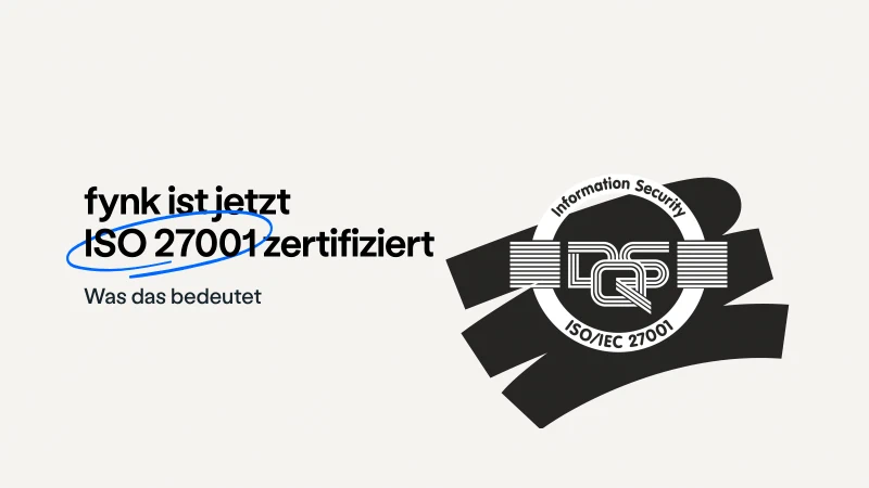 Blog post cover image: fynk ist jetzt ISO 27001-zertifiziert 🥳