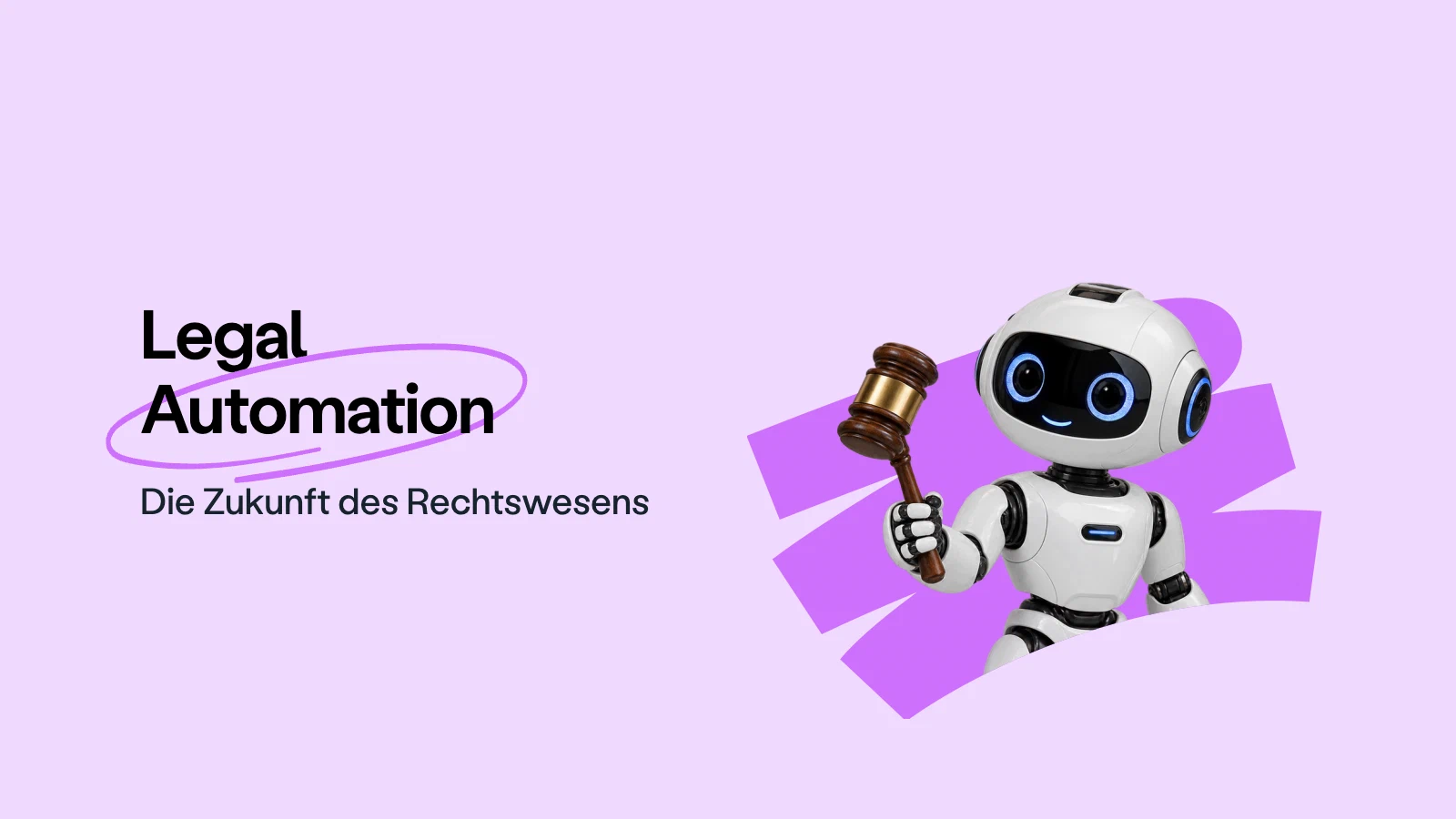 Legal Automation: Die Zukunft des Rechtswesen