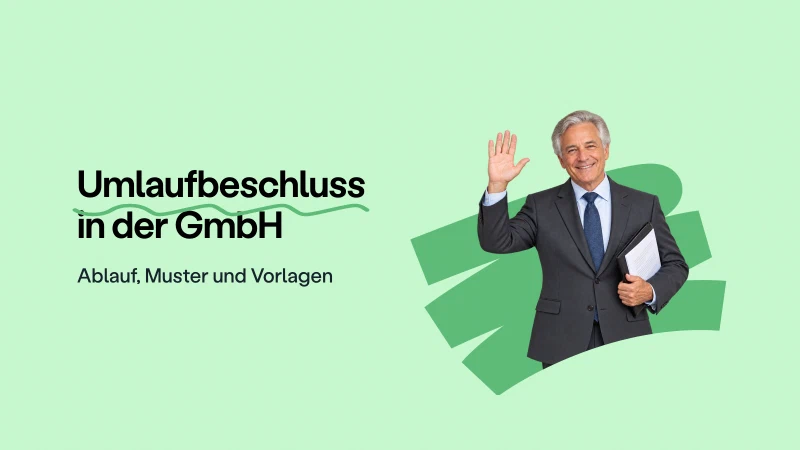 Blog post cover image: Umlaufbeschluss in der GmbH: Ablauf, Muster und Vorlagen