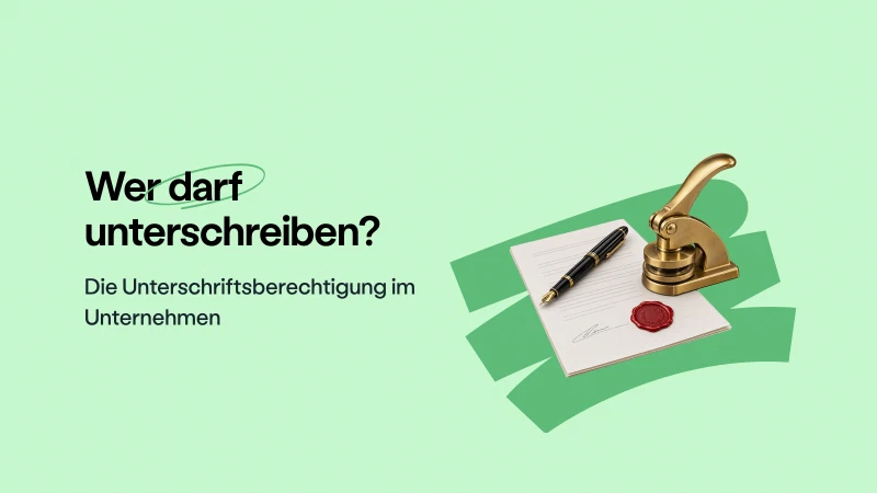 Blog post cover image: Unterschriftsberechtigung - Wer, Warum und Wie erteilt man sie?