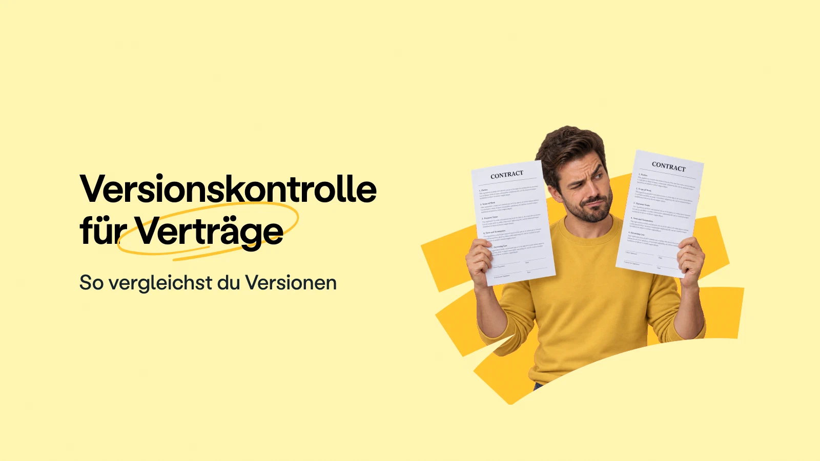 Versionskontrolle für Verträge: nachverfolgen, vergleichen, die richtige Fassung unterschreiben