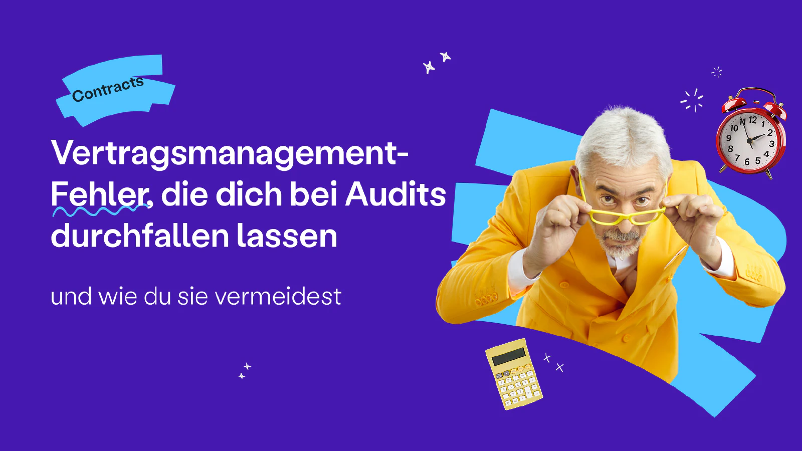 Blog post cover image: Vertragsmanagement-Fehler, die Audits scheitern lassen