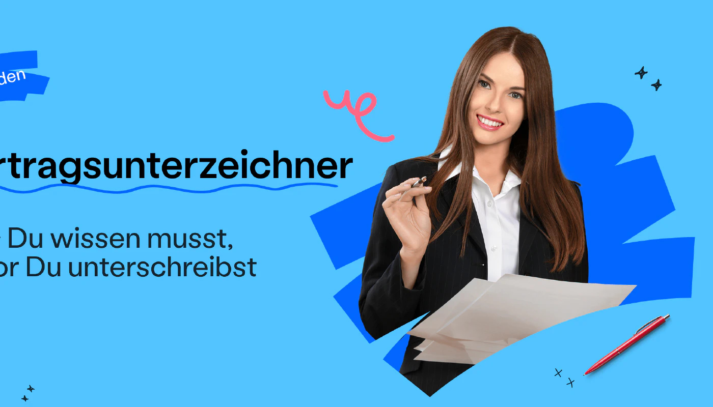 Blog post cover image: Vertragsunterzeichner, Was Du wissen musst