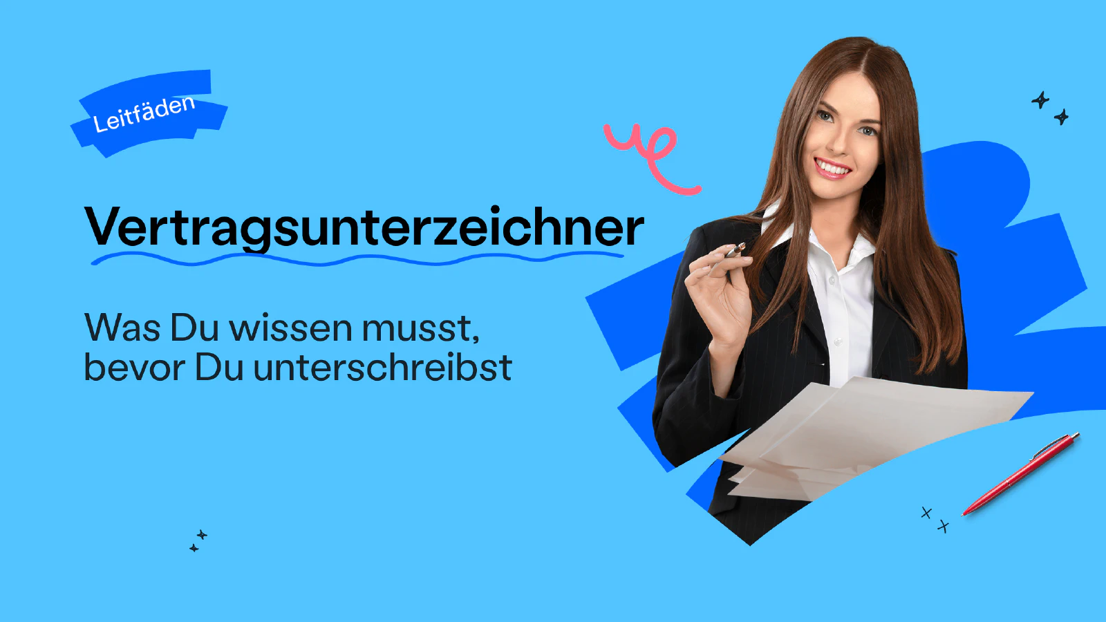 Blog post cover image: Vertragsunterzeichner, Was Du wissen musst
