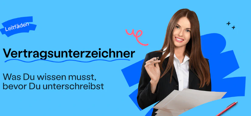 Blog post cover image: Vertragsunterzeichner, Was Du wissen musst