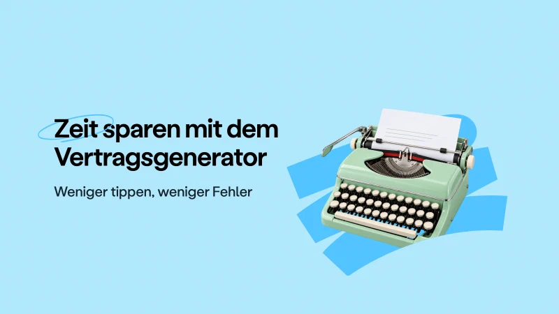Blog post cover image: Wie ein Vertragsgenerator Zeit und Mühe sparen kann