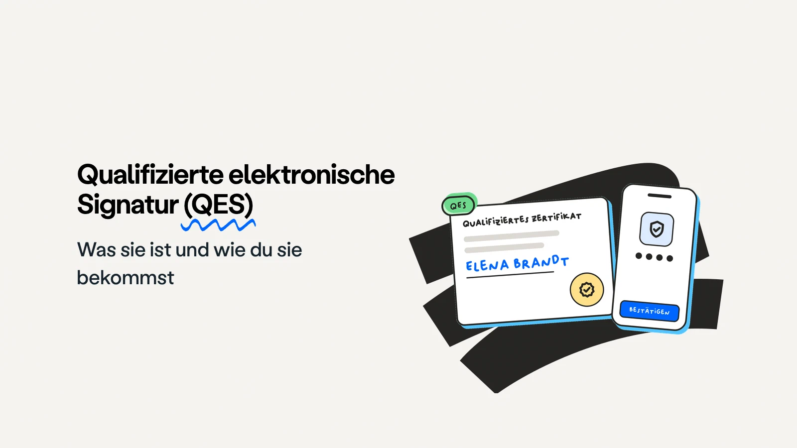 Qualifizierte elektronische Signatur (QES): was sie ist und wie du sie bekommst