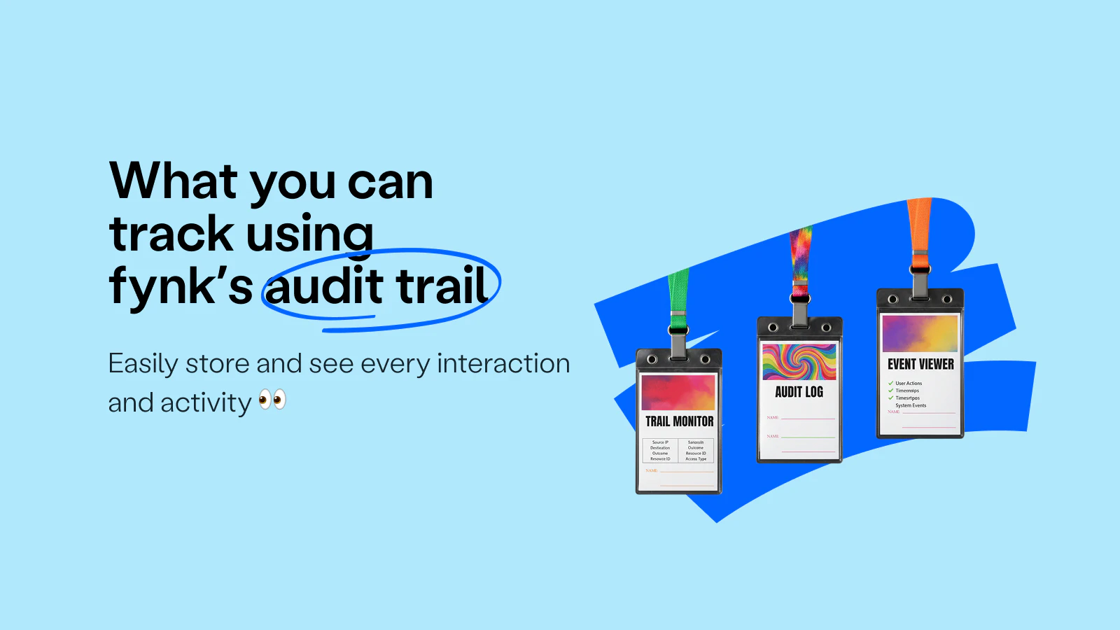 Blog post cover image: What you can track using fynk’s audit trail