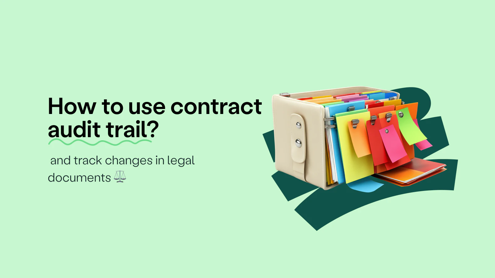 Blog post cover image: How to use audit trail to track changes in legal documents
