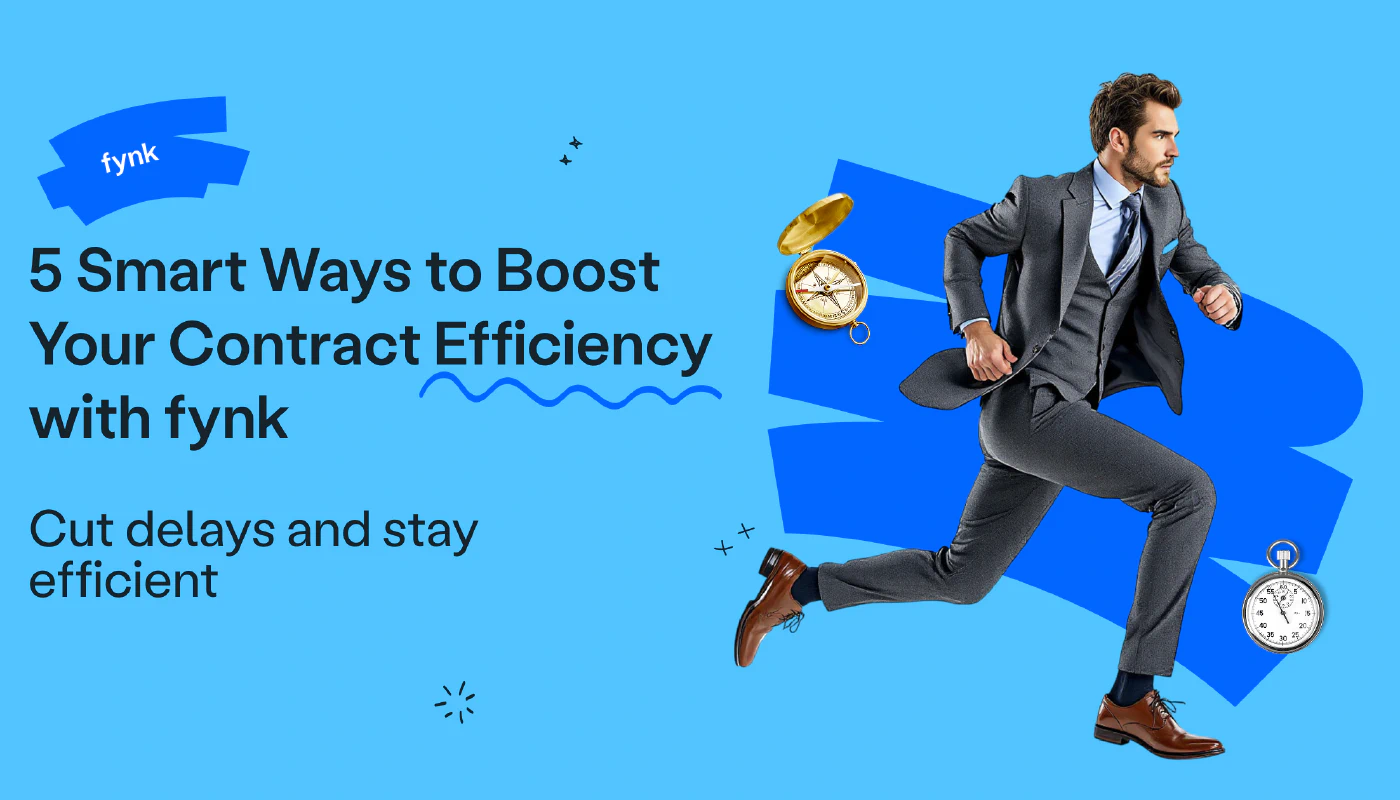 Blog post cover image: 5 Smart Ways to Boost Your Contract Efficiency with fynk