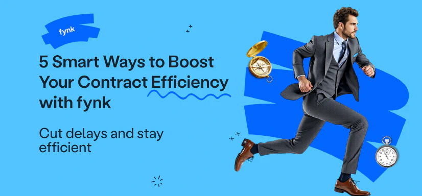 Blog post cover image: 5 smart ways to boost your contract efficiency with fynk