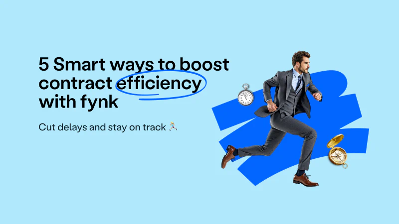 Blog post cover image: 5 Smart Ways to Boost Your Contract Efficiency with fynk