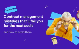 Blog post cover image: Contract Management Mistakes that’ll Fail you in Audits