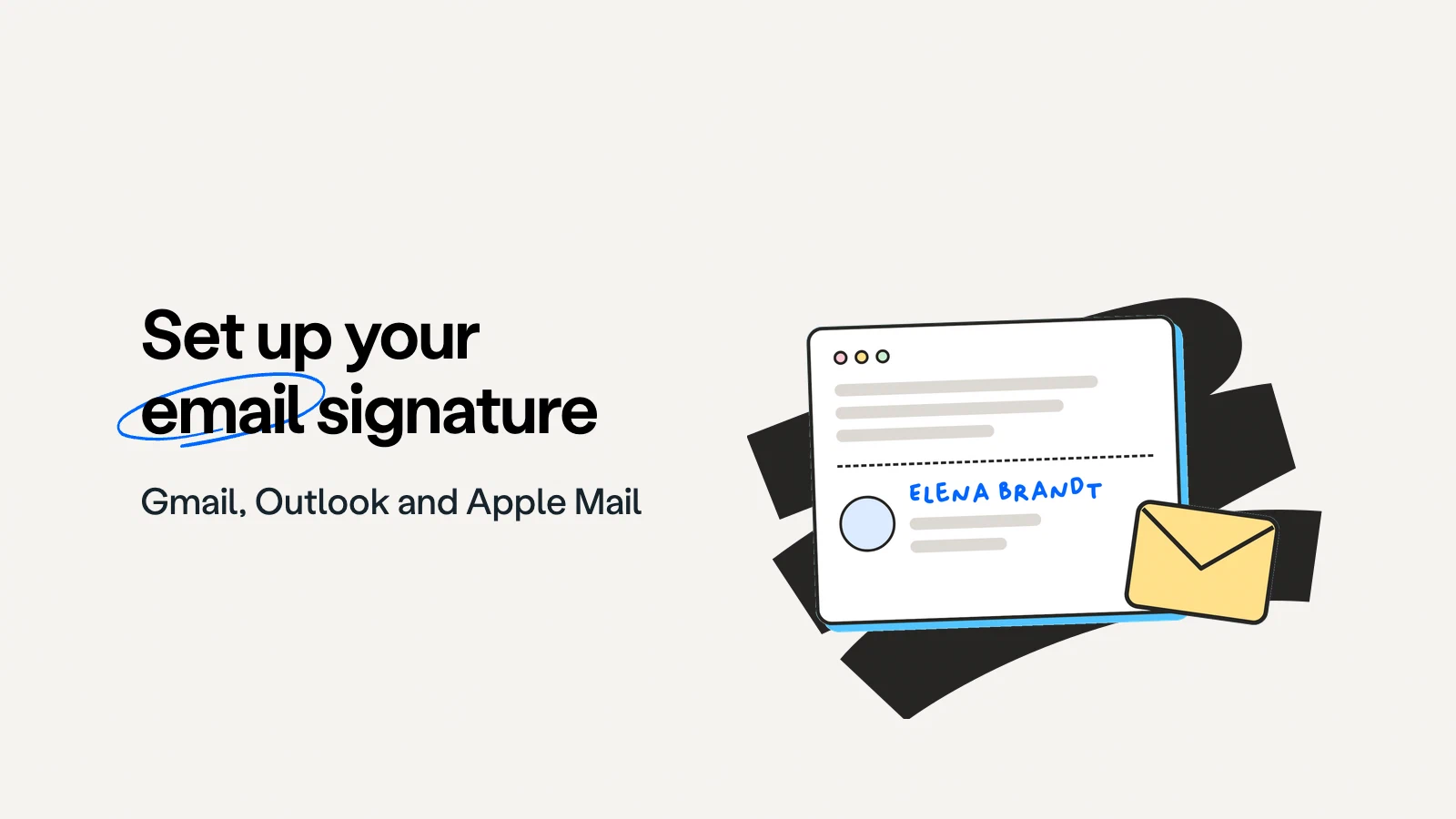 How to set up an email signature in Gmail, Outlook and Apple Mail