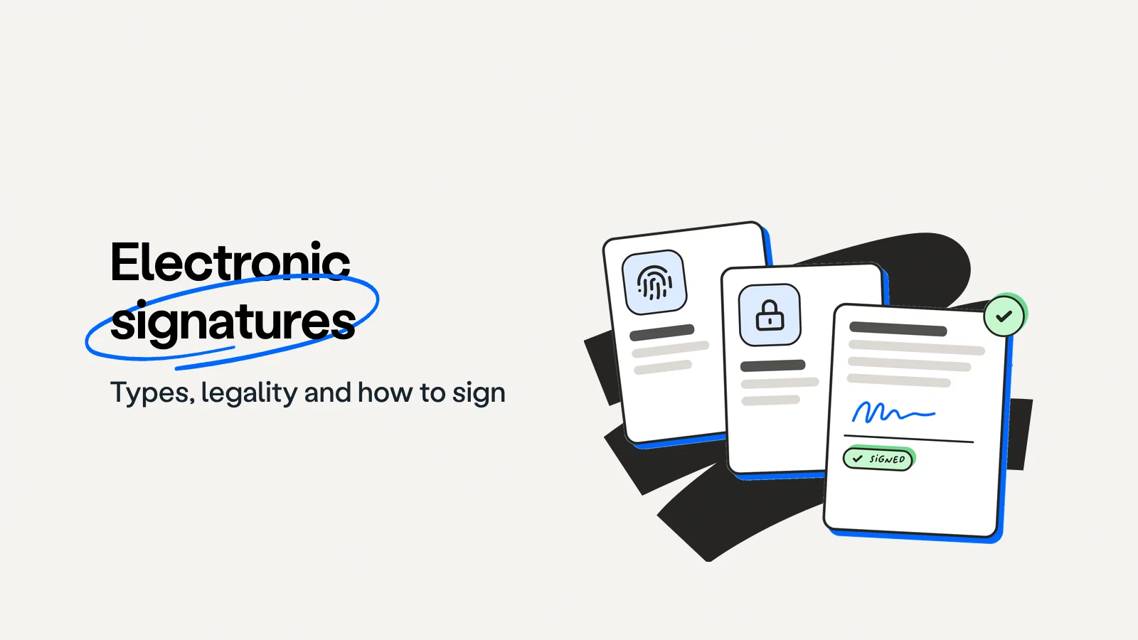 Electronic signatures: types, legality and how to sign