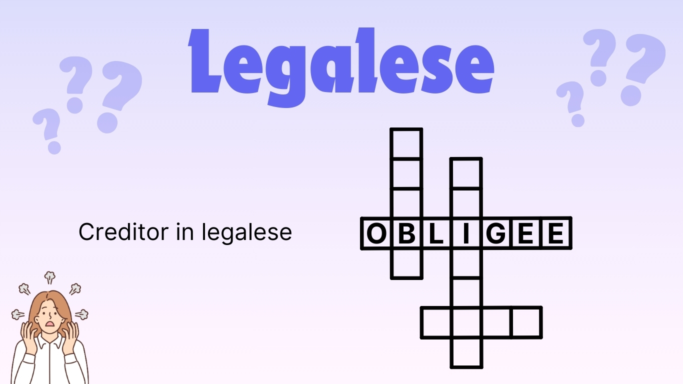 The term legalese with a crossword that solves the clue 'creditor in legalese'