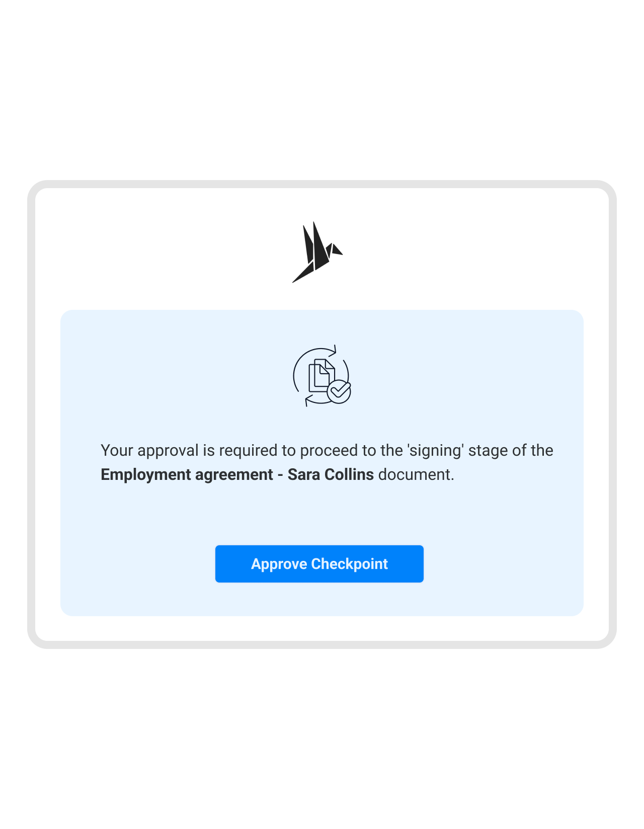Nothing gets signed until it's been checked.