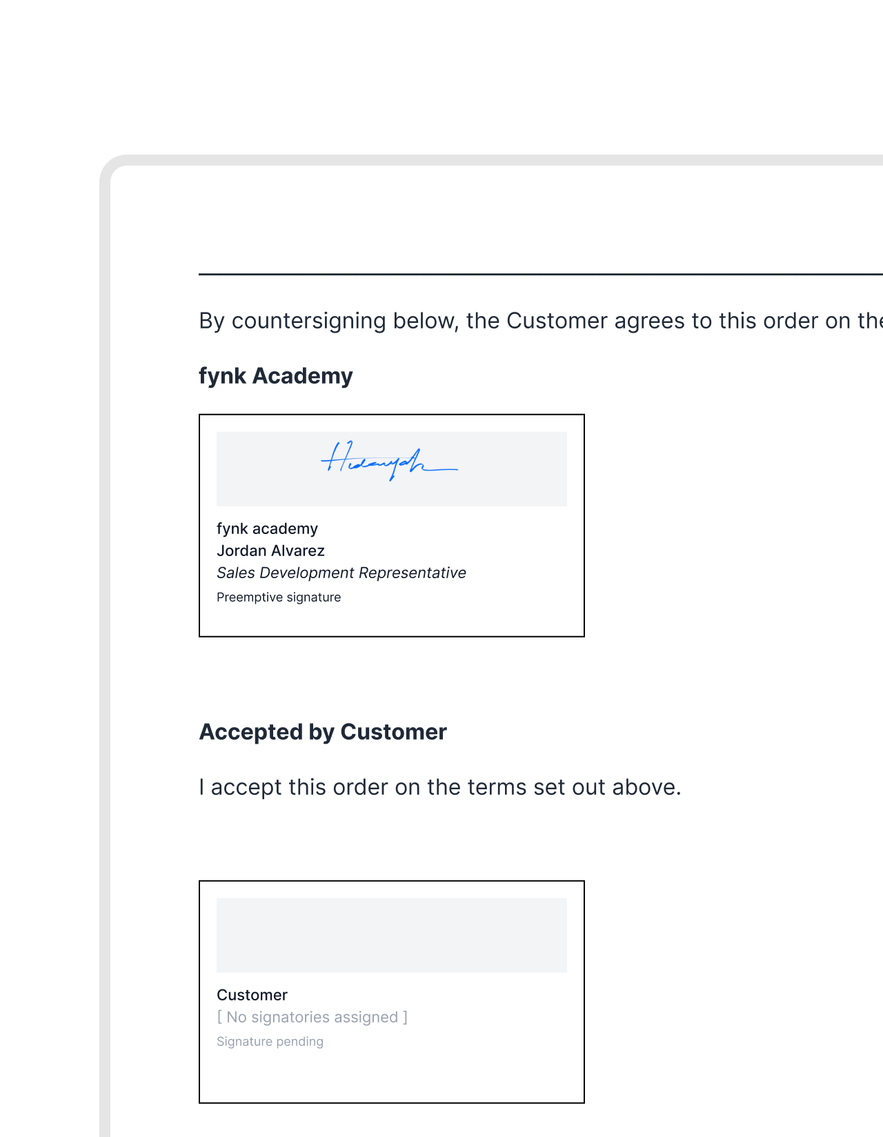 Close standard deals a signature sooner.